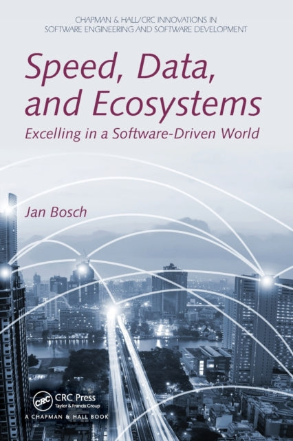Book cover of: Speed, Data, and Ecosystems. By: Jan Bosch