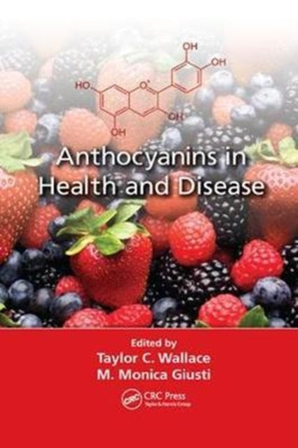 Book cover of: Anthocyanins in Health and Disease. By: Taylor C. Wallace