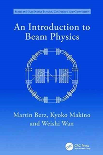 Book cover of: Introduction to Beam Physics. By: Martin Berz