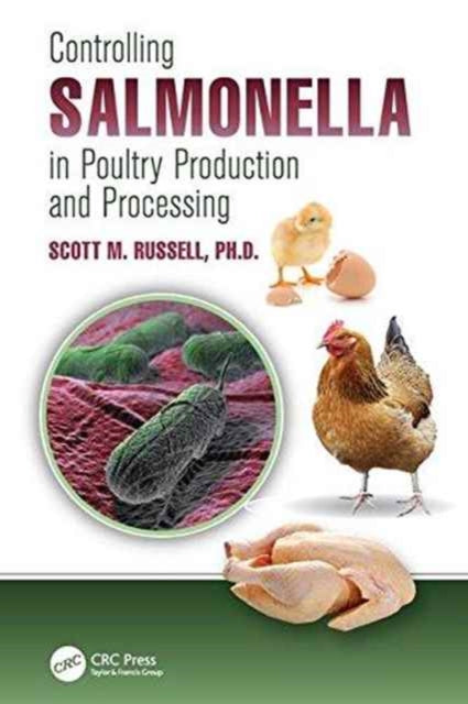 Book cover of: Controlling Salmonella in Poultry Production and Processing. By: Scott M. Russell