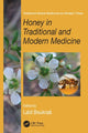 Book cover of: Honey in Traditional and Modern Medicine. By: Laïd Boukraâ