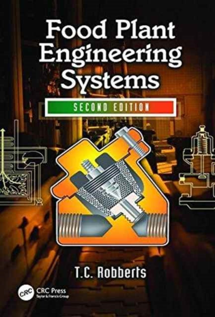 Book cover of: Food Plant Engineering Systems. By: Theunis C. Robberts