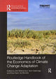 Book cover of: Routledge Handbook of the Economics of Climate Change Adaptation. By: Anil Markandya