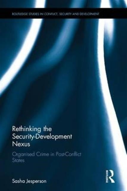 Book cover of: Rethinking the Security-Development Nexus. By: Sasha Jesperson