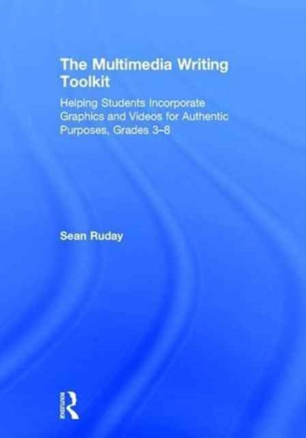 Book cover of: Multimedia Writing Toolkit. By: Sean Ruday