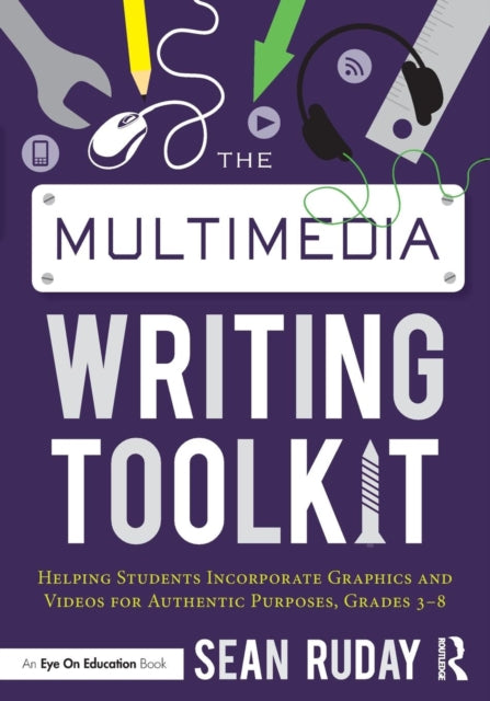 Book cover of: Multimedia Writing Toolkit. By: Sean Ruday