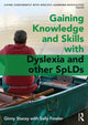 Book cover of: Gaining Knowledge and Skills with Dyslexia and other SpLDs. By: Ginny Stacey