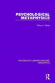 Book cover of: Psychological Metaphysics. By: White, Peter A.