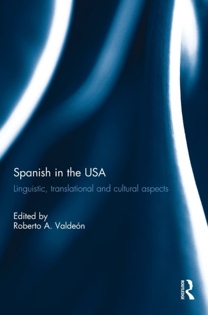 Book cover of: Spanish in the USA. By: Roberto A. Valdeón