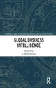 Book cover of: Global Business Intelligence. By: J. Mark Munoz