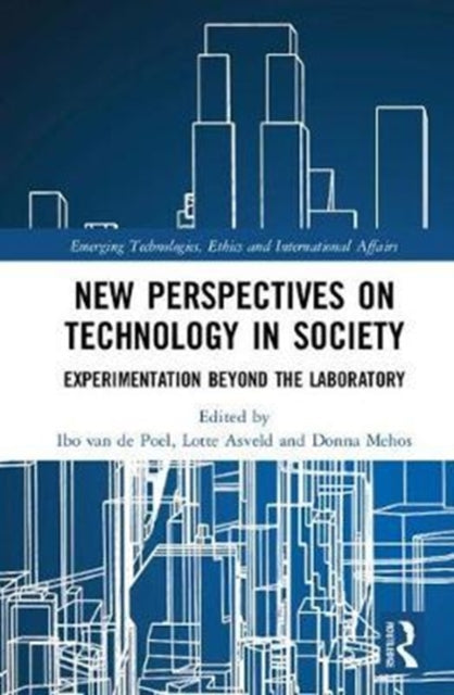 Book cover of: New Perspectives on Technology in Society. By: Ibo van de Poel