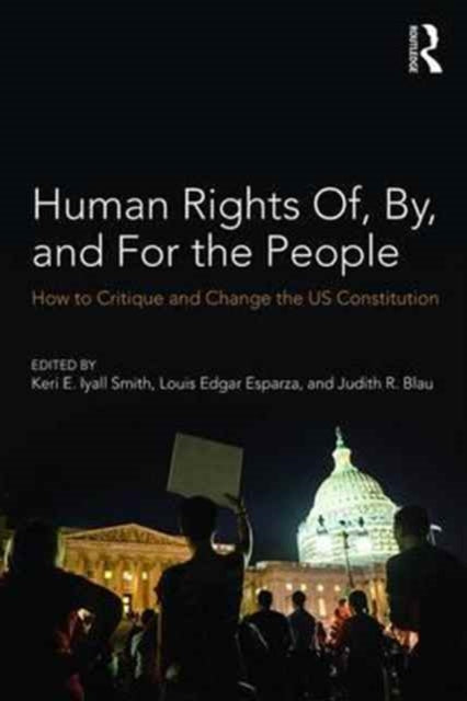 Book cover of: Human Rights Of, By, and For the People. By: Keri IYALL SMITH