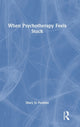 Book cover of: When Psychotherapy Feels Stuck. By: Mary Jo Peebles