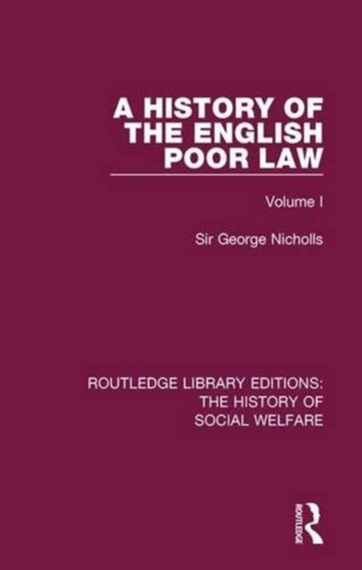 Book cover of: History of the English Poor Law. By: Sir George Nicholls