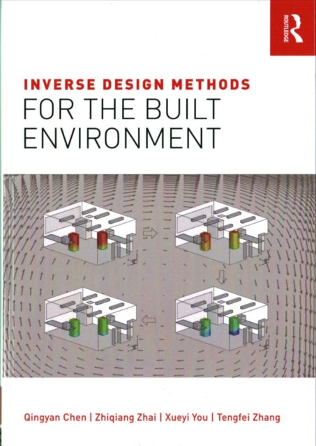 Book cover of: Inverse Design Methods for the Built Environment. By: Qingyan Chen