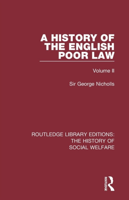 Book cover of: History of the English Poor Law. By: Sir George Nicholls