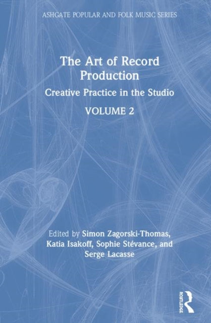 Book cover of: Art of Record Production. By: Katia Isakoff