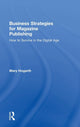Book cover of: Business Strategies for Magazine Publishing. By: Mary Hogarth
