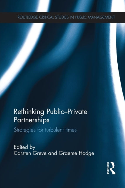 Book cover of: Rethinking Public-Private Partnerships. By: Carsten Greve