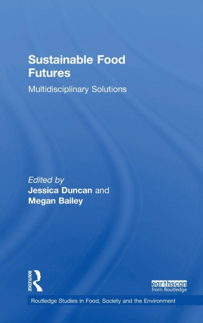 Book cover of: Sustainable Food Futures. By: Jessica Duncan