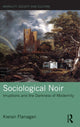 Book cover of: Sociological Noir. By: Kieran Flanagan