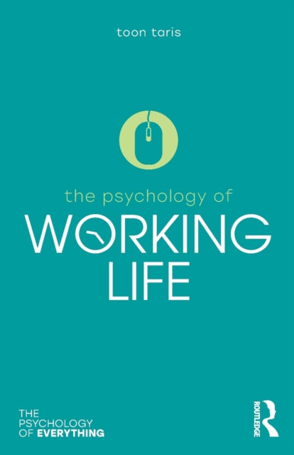 Book cover of: Psychology of Working Life. By: Toon W. Taris
