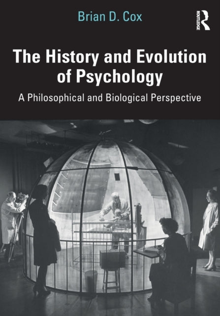 Book cover of: History and Evolution of Psychology. By: Brian D. Cox