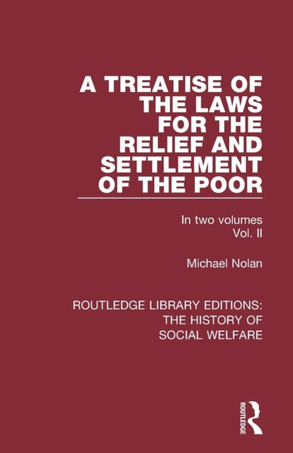 Book cover of: Treatise of the Laws for the Relief and Settlement of the Poor. By: Michael Nolan