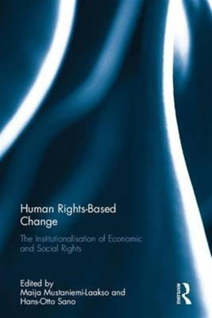 Book cover of: Human Rights-Based Change. By: Maija Mustaniemi-Laakso