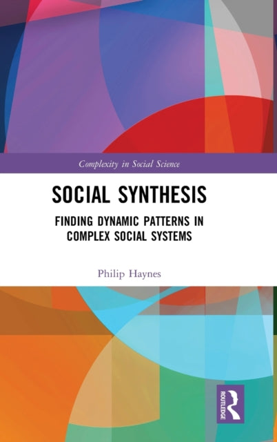 Book cover of: Social Synthesis. By: Philip Haynes