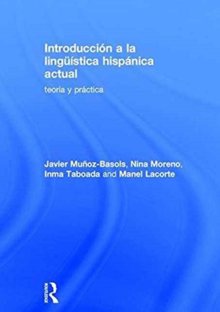 Book cover of: Introduccion a la linguistica hispanica actual