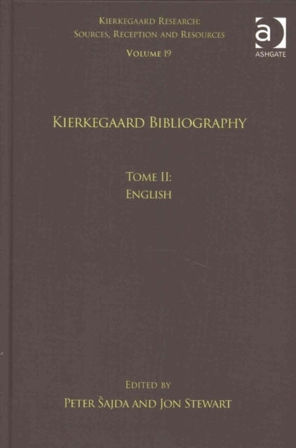 Book cover of: Volume 19, Tome II: Kierkegaard Bibliography. By: Peter Sajda