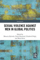 Book cover of: Sexual Violence Against Men in Global Politics. By: Marysia Zalewski