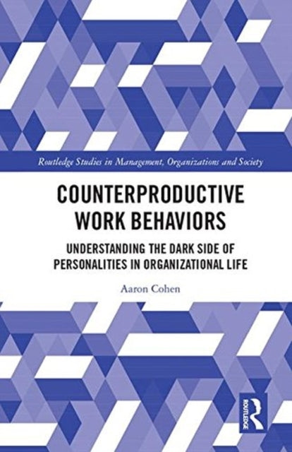 Book cover of: Counterproductive Work Behaviors. By: Aaron Cohen