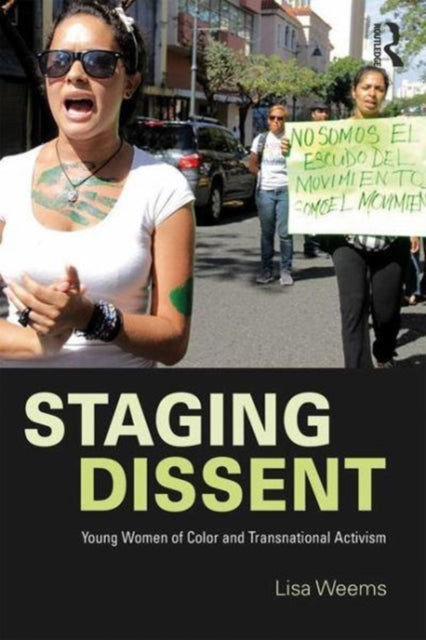 Book cover of: Staging Dissent. By: Lisa Weems