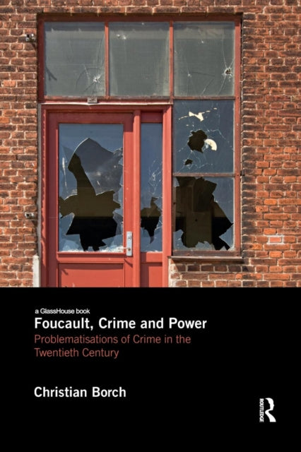 Book cover of: Foucault, Crime and Power. By: Christian Borch