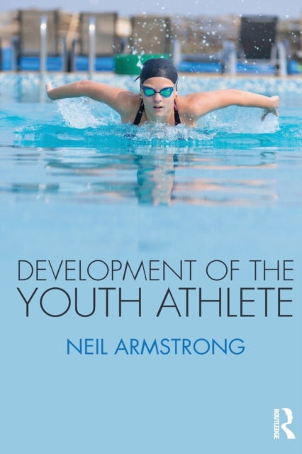 Book cover of: Development of the Youth Athlete. By: Neil Armstrong