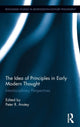 Book cover of: Idea of Principles in Early Modern Thought. By: Peter R. Anstey