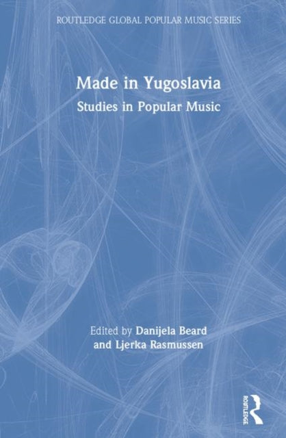 Book cover of: Made in Yugoslavia. By: Danijela Spiric-Beard