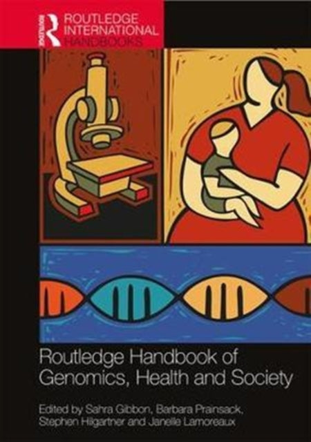 Book cover of: Routledge Handbook of Genomics, Health and Society