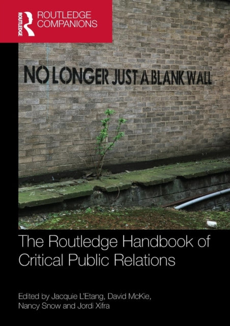 Book cover of: Routledge Handbook of Critical Public Relations. By: Jacquie L'Etang