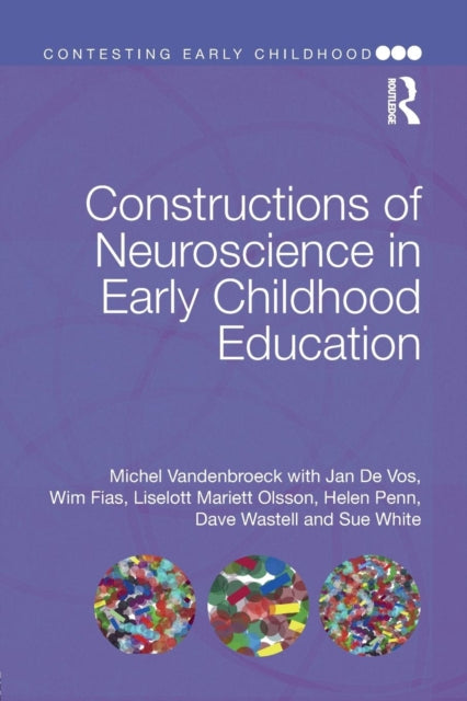 Book cover of: Constructions of Neuroscience in Early Childhood Education. By: Michel Vandenbroeck