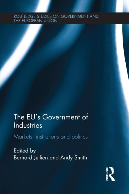 Book cover of: EU’s Government of Industries. By: Bernard Jullien