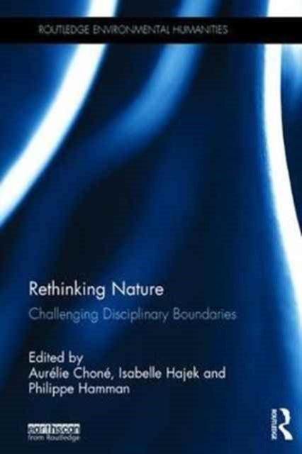 Book cover of: Rethinking Nature. By: Aurélie Choné
