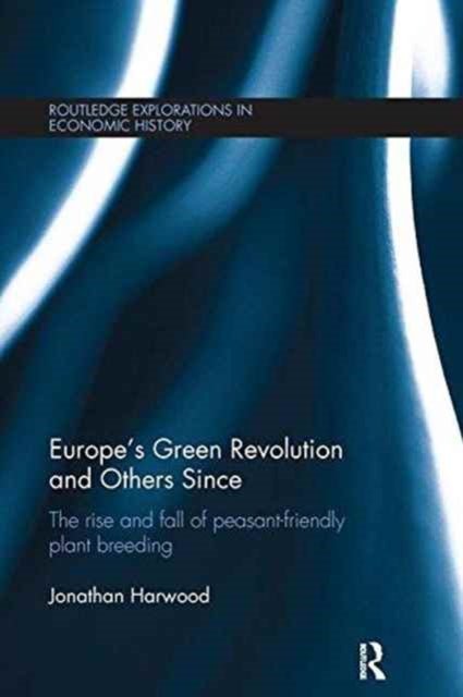 Book cover of: Europe's Green Revolution and Others Since. By: Jonathan Harwood
