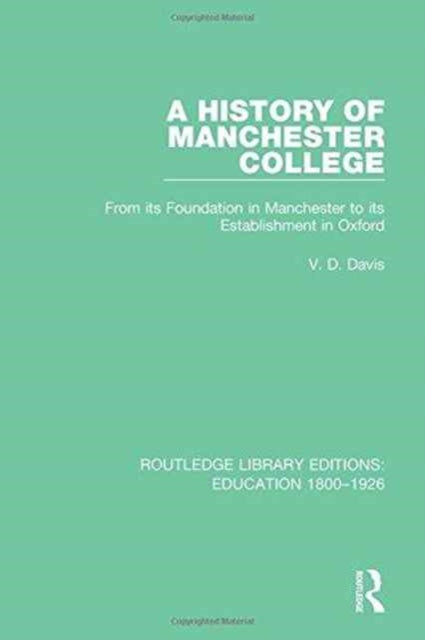 Book cover of: History of Manchester College. By: V. D. Davis