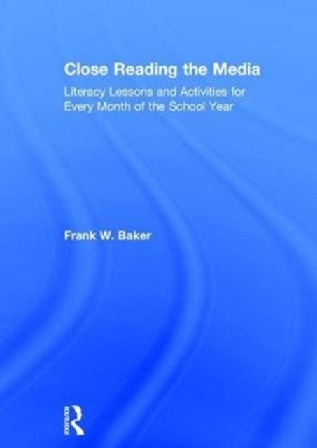 Book cover of: Close Reading the Media. By: Frank Baker