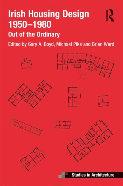 Book cover of: Irish Housing Design 1950 – 1980. By: Brian Ward