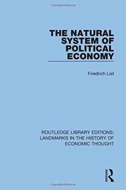 Book cover of: Natural System of Political Economy. By: Friedrich List