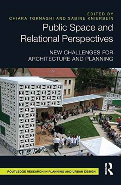 Book cover of: Public Space and Relational Perspectives. By: Chiara Tornaghi